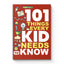101 Things Every Kid Needs to Know—Essential Life Skills Book for Children|Learn Independence, Confidence,and Smart Habits